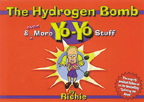 The Hydrogen Bomb & Even More Yo-Yo Stuff